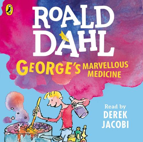 George's Marvellous Medicine (Dahl Audio)
