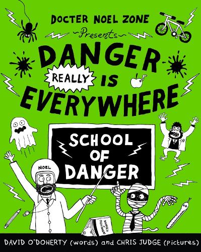 Danger Really is Everywhere: School of Danger (Danger is Everywhere 3)