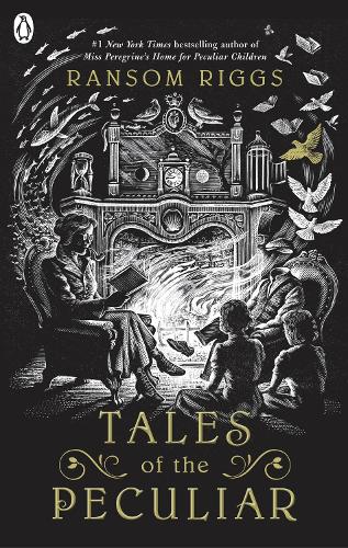Tales of the Peculiar (Miss Peregrine's Peculiar Children)