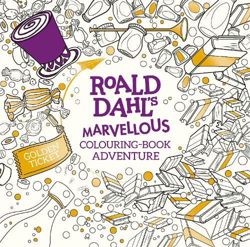 Roald Dahl's Marvellous Colouring-Book Adventure (Colouring Books)