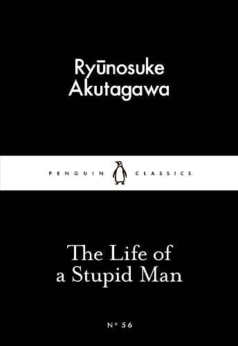 The Life of a Stupid Man (Little Black Classics)