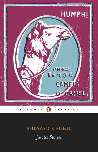 Just So Stories (Penguin Classics)