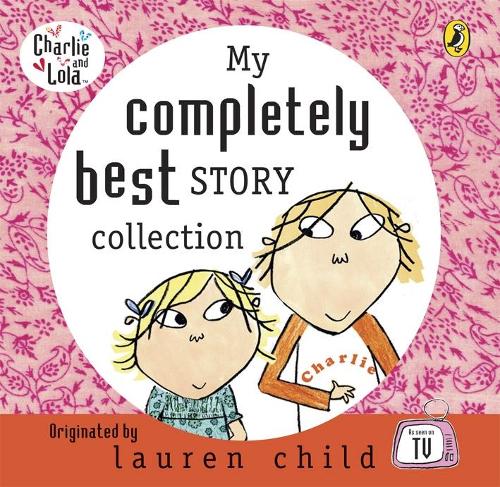 My Completely Best Story Collection (Charlie and Lola)