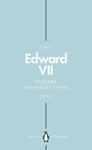Edward VII (Penguin Monarchs): The Cosmopolitan King