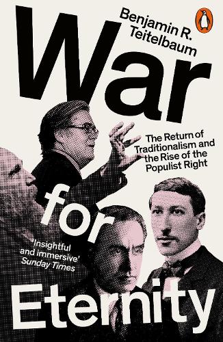 War for Eternity: The Return of Traditionalism and the Rise of the Populist Right