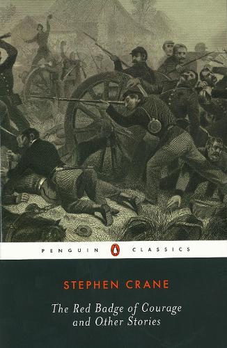 The Red Badge of Courage and Other Stories (Penguin Classics)