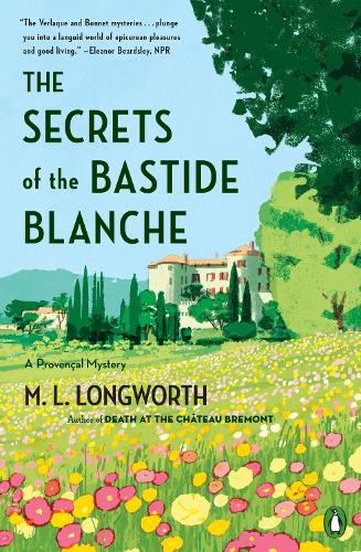 Secrets of the Bastide Blanch, The ;: 7 (Provençal Mystery)