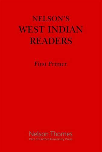 Nelson's West Indian Readers Box Set: West Indian Readers - First Primer: 1