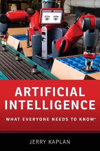 Artificial Intelligence (What Everyone Needs To Know�)