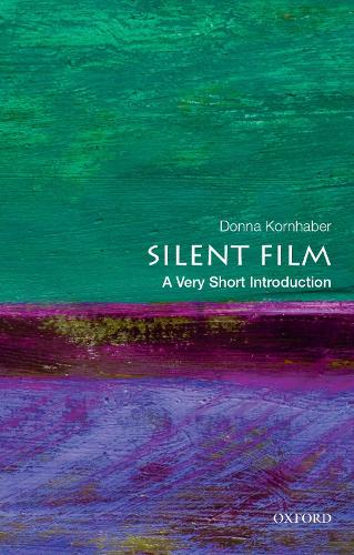 Silent Film: A Very Short Introduction (Very Short Introductions)