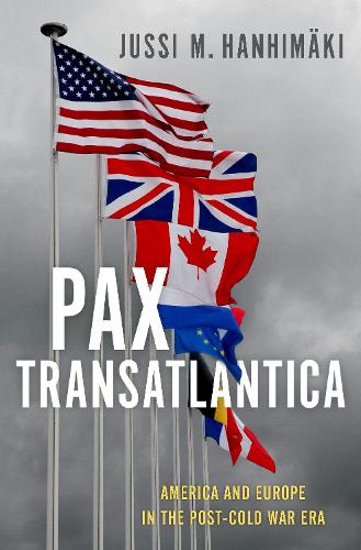 Pax Transatlantica: America and Europe in the Post-Cold War Era