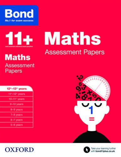 Bond 11+: Maths: Assessment Papers: 12+-13+ years