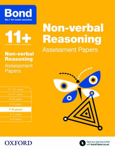 Bond 11+: Non-verbal Reasoning: Assessment Papers: 7-8 years