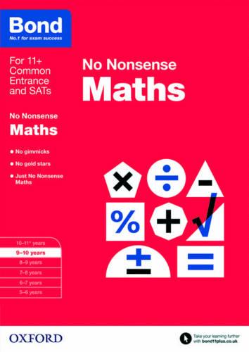 Bond: Maths: No Nonsense: 9-10 Years