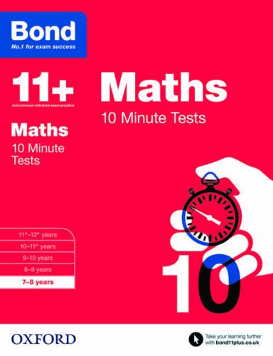 Bond 11+: Maths 10 Minute Tests: 7-8 years