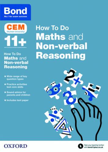 Bond 11+: Maths and Non-verbal Reasoning: How to Do