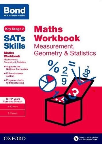 Bond SATs Skills: Maths Workbook: Measurement, Geometry & Statistics 10-11 Years (Sats Skills Ks2)