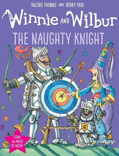 Winnie and Wilbur: The Naughty Knight (Winnie & Wilbur Book & CD)