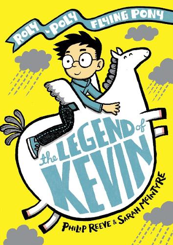 The Legend of Kevin: A Roly-Poly Flying Pony Adventure (Legend of Kevin 1)