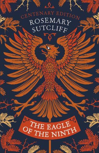 THE EAGLE OF THE NINTH: Centenary Edition