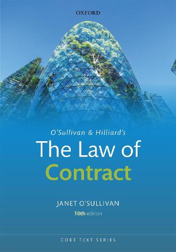 O'Sullivan & Hilliard's The Law of Contract (Core Texts Series)