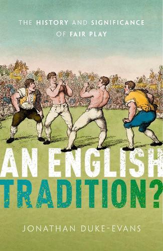 An English Tradition?: The History and Significance of Fair Play