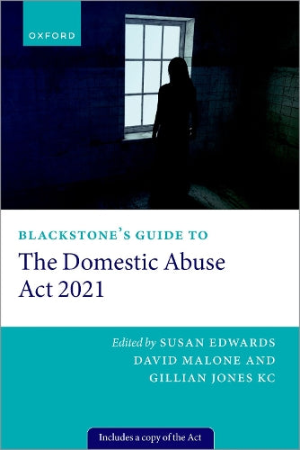 Blackstone's Guide to the Domestic Abuse Act 2021 (Blackstone's Guides)