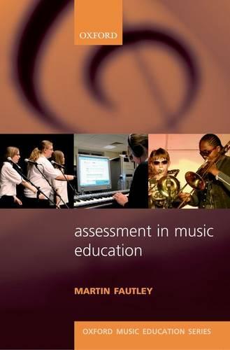 Assessment in Music Education (Oxford Music Education)