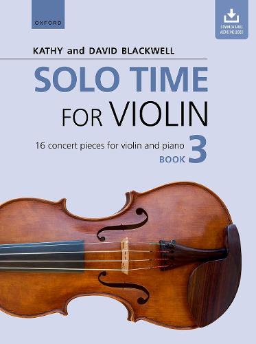 Solo Time for Violin Book 3 + CD: 16 concert pieces for violin and piano (Fiddle Time)