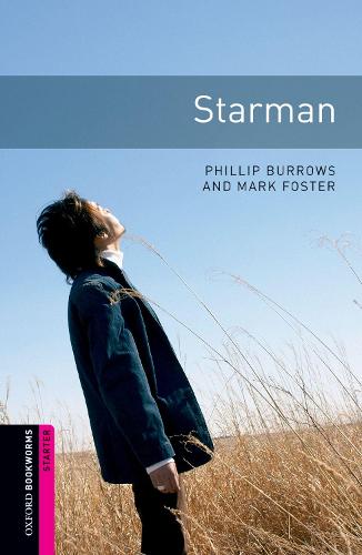 Oxford Bookworms Library: Starter Level:: Starman: 250 Headwords (Oxford Bookworms ELT)