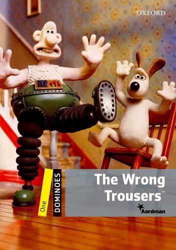 Dominoes: One: The Wrong Trousers?: Level 1: 400-Word Vocabulary the Wrong Trousers
