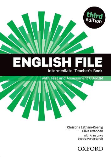 English File third edition: Intermediate: Teacher's Book with Test and Assessment CD-ROM