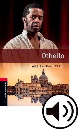 Oxford Bookworms Library: Level 3:: Othello Audio Pack: Graded readers for secondary and adult learners