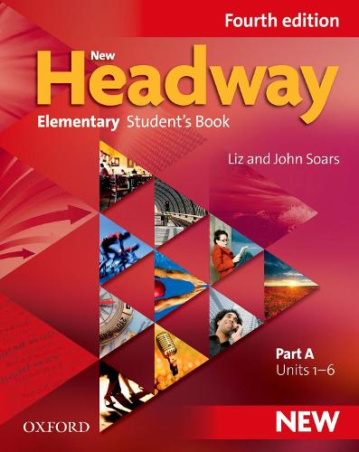 New Headway: Elementary A1 - A2: Student's Book A: The world's most trusted English course