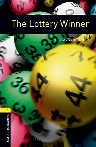 Oxford Bookworms Library: Stage 1: The Lottery Winner: 400 Headwords (Oxford Bookworms ELT)