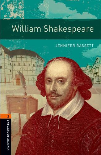 Oxford Bookworms Library: Stage 2: William Shakespeare: 700 Headwords (Oxford Bookworms ELT)