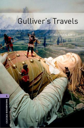 Oxford Bookworms Library: Stage 4: Gulliver's Travels: Reader - Stage 4: 1400 Headwords (Oxford Bookworms ELT)
