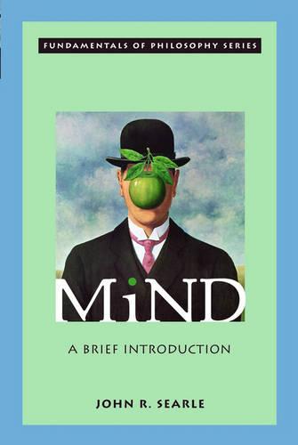 Mind: A Brief Introduction (Fundamentals of Philosophy)