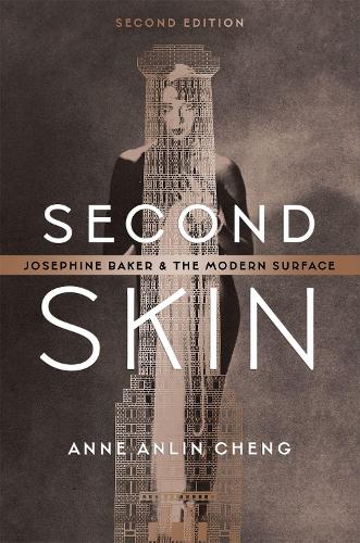 Second Skin: Josephine Baker and the Modern Surface