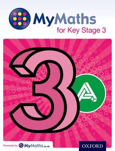 MyMaths: for Key Stage 3: Student Book 3A (Mymaths for Ks5)