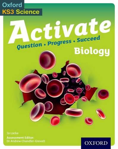 Activate: 11-14 (Key Stage 3): Activate Biology Student Book (Oxford Ks3 Science Activate)