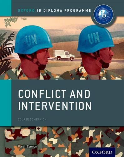 Conflict and Intervention: IB History Course Book: Oxford IB Diploma Programme