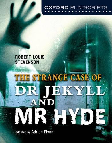 Oxford Playscripts: Jekyll and Hyde