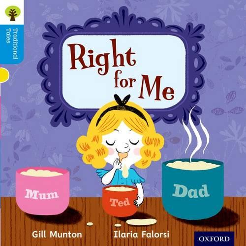 Oxford Reading Tree Traditional Tales: Stage 3: Right for Me (Ort Traditional Tales)