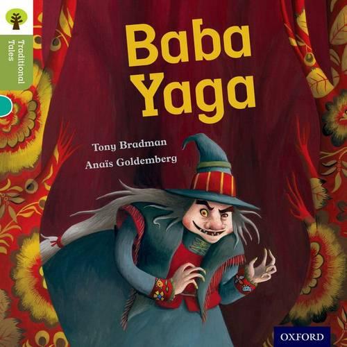 Oxford Reading Tree Traditional Tales: Stage 7: Baba Yaga (Ort Traditional Tales)