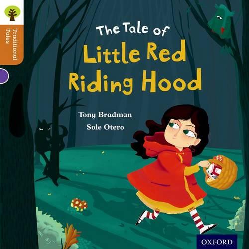 Oxford Reading Tree Traditional Tales: Stage 8: Little Red Riding Hood (Ort Traditional Tales)