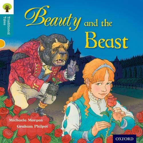Oxford Reading Tree Traditional Tales: Stage 9: Beauty and the Beast (Ort Traditional Tales)