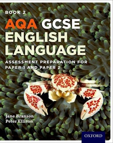 AQA GCSE English Language: Student Book 2: Assessment preparation for Paper 1 and Paper 2