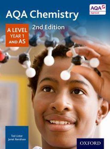 AQA Chemistry A Level Year 1 Second Edition Student Book