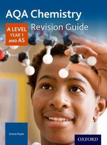 AQA A Level Chemistry Year 1 Revision Guide